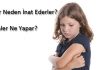 “Çocuklar Neden İnat Eder? Ebeveynler Ne Yapar?”