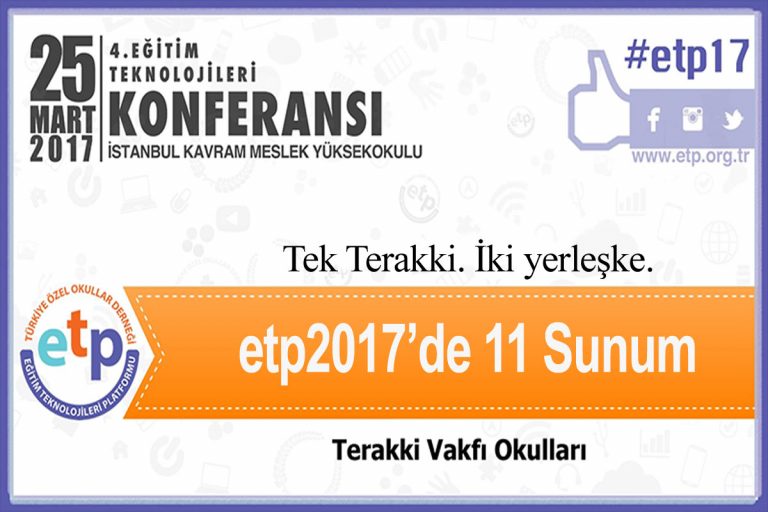 Terakkililer 4. Eğitim Teknolojileri Konferansı’ndaydı