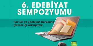 Türkçe, Türk Dili ve Edebiyatı Öğretmenleri 6. Edebiyat Sempozyumumuzda Buluşuyor