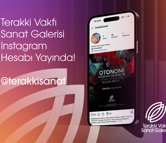 Terakki Vakfı Sanat Galerisi Resmi Instagram Hesabı “terakkisanat” Yayında